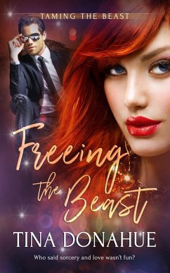 Freeing the Beast (eBook, ePUB) - Donahue, Tina
