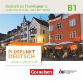 Pluspunkt Deutsch - Leben in Österreich - B1 / Pluspunkt Deutsch - Leben in Österreich .B1