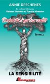 Deviens-tu c'que t'as voulu ? 02 : La sensibilite (eBook, PDF) Deviens-tu c'que t'as voulu ? 02 : La sensibilite (eBook, PDF)