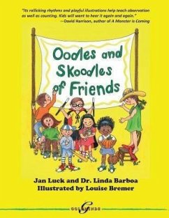 Oodles and Skoodles of Friends (eBook, ePUB) - Luck, Jan; Barboa, Linda