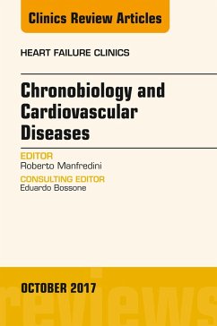 Chronobiology and Cardiovascular Diseases, An Issue of Heart Failure Clinics (eBook, ePUB) - Manfredini, Roberto