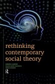 Rethinking Contemporary Social Theory (eBook, ePUB)
