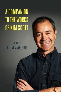 A Companion to the Works of Kim Scott (eBook, ePUB)