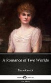 A Romance of Two Worlds by Marie Corelli - Delphi Classics (Illustrated) (eBook, ePUB)
