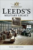 Leeds's Military Legacy (eBook, ePUB)