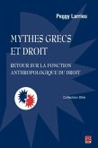 Mythes grecs et droit : Retour sur la fonction anthropologique du droit (eBook, PDF)