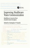 Improving Healthcare Team Communication (eBook, PDF)