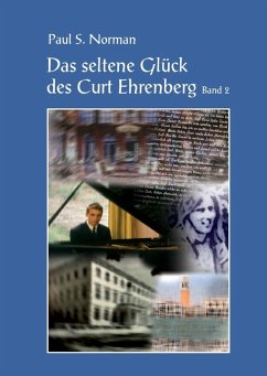 Das seltene Glück des Curt Ehrenberg Band 2 (eBook, ePUB) - Norman, Paul S.