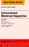 Extracorporeal Membrane Oxygenation (ECMO), An Issue of Critical Care Clinics (eBook, ePUB)