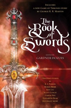 The Book of Swords (eBook, ePUB) - Martin, George R. R.; Hobb, Robin; Lynch, Scott; Nix, Garth
