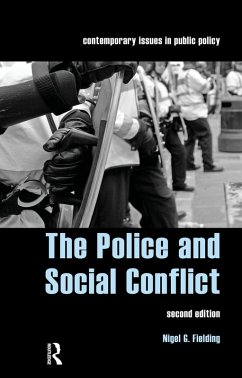 The Police and Social Conflict (eBook, ePUB) - Fielding, Nigel