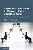Patents and Innovation in Mainland China and Hong Kong (eBook, PDF)
