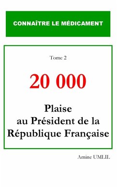 20 000 plaise au président de la république française (eBook, ePUB) - Umlil, Amine