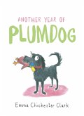 Another Year of Plumdog (eBook, ePUB) Another Year of Plumdog (eBook, ePUB)