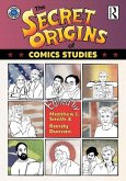 The Secret Origins of Comics Studies (eBook, ePUB)