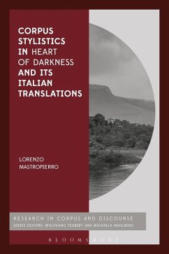 Corpus Stylistics in Heart of Darkness and its Italian Translations (eBook, ePUB) - Mastropierro, Lorenzo