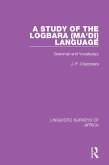 A Study of the Logbara (Ma'di) Language (eBook, PDF)