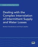 Dealing with the Complex Interrelation of Intermittent Supply and Water Losses (eBook, PDF)