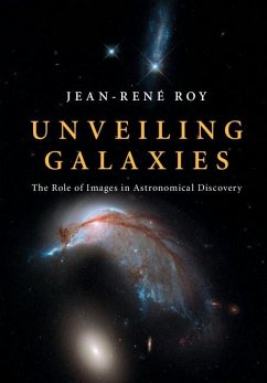 Unveiling Galaxies (eBook, ePUB) - Roy, Jean-Rene