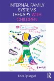 Internal Family Systems Therapy with Children (eBook, ePUB)