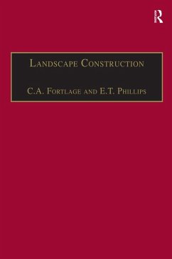 Landscape Construction (eBook, PDF) - Fortlage, C. A.; Phillips, E. T.