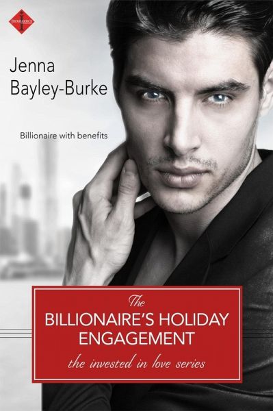 The Billionaire's Holiday Engagement (eBook, ePUB) The Billionaire's Holiday Engagement (eBook, ePUB)
