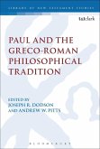 Paul and the Greco-Roman Philosophical Tradition (eBook, ePUB)