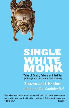Single White Monk (eBook, ePUB) - Haubner, Shozan Jack