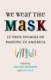 We Wear the Mask (eBook, ePUB)