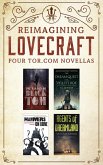 Reimagining Lovecraft: Four Tor.com Novellas (eBook, ePUB)