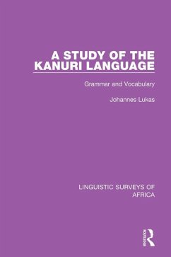 A Study of the Kanuri Language (eBook, PDF) - Lukas, Johannes