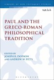 Paul and the Greco-Roman Philosophical Tradition (eBook, PDF)