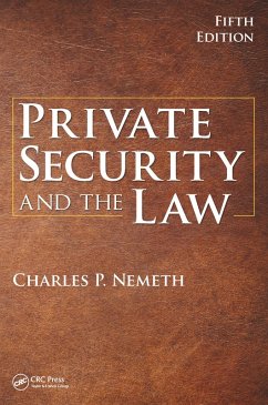 Private Security and the Law (eBook, ePUB) - Nemeth, Charles P.