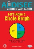 Let's Make a Circle Graph (eBook, ePUB)