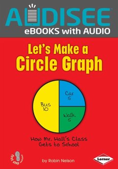 Let's Make a Circle Graph (eBook, ePUB) - Nelson, Robin Let's Make a Circle Graph (eBook, ePUB) - Nelson, Robin