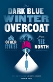 The Dark Blue Winter Overcoat (eBook, ePUB)