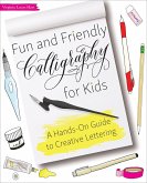 Fun and Friendly Calligraphy for Kids (eBook, ePUB)