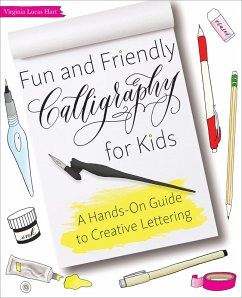 Fun and Friendly Calligraphy for Kids (eBook, ePUB) - Hart, Virginia Lucas