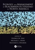 Ecology and Management of Blackbirds (Icteridae) in North America (eBook, ePUB)