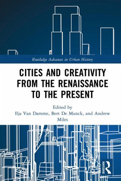 Cover Cities and Creativity from the Renaissance to the Present (eBook, ePUB)