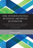 The International Business Archives Handbook (eBook, PDF)