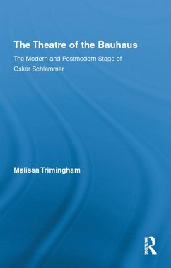The Theatre of the Bauhaus (eBook, ePUB) - Trimingham, Melissa