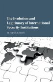 Evolution and Legitimacy of International Security Institutions (eBook, ePUB)
