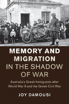 Memory and Migration in the Shadow of War (eBook, ePUB) - Damousi, Joy