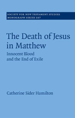 Death of Jesus in Matthew (eBook, ePUB) - Hamilton, Catherine Sider