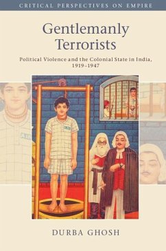 Gentlemanly Terrorists (eBook, ePUB) - Ghosh, Durba
