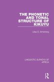 The Phonetic and Tonal Structure of Kikuyu (eBook, ePUB)