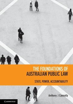 Foundations of Australian Public Law (eBook, ePUB) - Connolly, Anthony J.