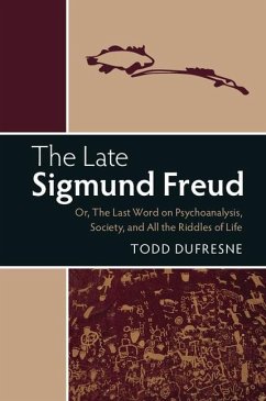 Late Sigmund Freud (eBook, ePUB) - Dufresne, Todd