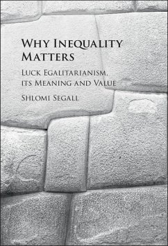 Why Inequality Matters (eBook, ePUB) - Segall, Shlomi